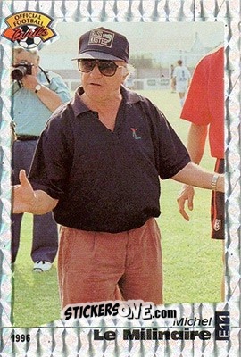 Figurina Michel Le Milinaire - U.N.F.P. Football Cards 1995-1996 n. E11 - Panini