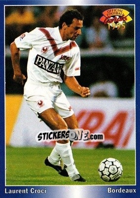Cromo Laurent Croci - U.N.F.P. Football Cards 1994-1995 n. 34 - Panini