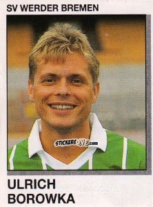 Figurina Ulrich Borowka - German Football Bundesliga 1991-1992 n. 23 - Panini