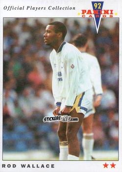 Figurina Rod Wallace - UK Players Collection 1991-1992 n. 89 - Panini