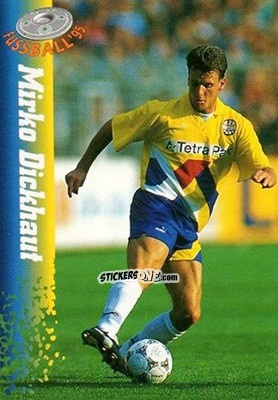 Sticker Mirko Dickhaut - Bundesliga Fussball Cards 1994-1995 n. 58 - Panini