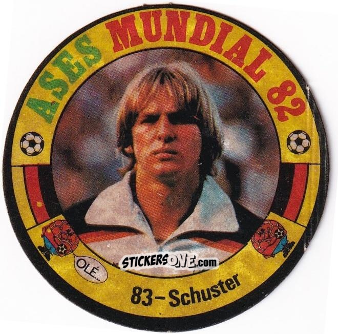 Cromo Schuster - Ases Mundiales. España 82 n. 83 - Reyauca