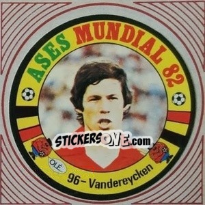 Cromo Vandereycken - Ases Mundiales. España 82 n. 96 - Reyauca