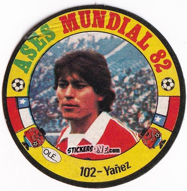 Cromo Yañez - Ases Mundiales. España 82 n. 102 - Reyauca