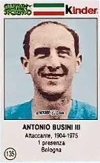 Cromo Antonio Busini III - Azzurri. La Storia Della Nazionale Italiana n. 135 - Guerin Sportivo