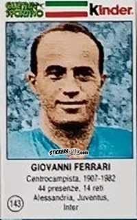 Cromo Giovanni Ferrari - Azzurri. La Storia Della Nazionale Italiana n. 143 - Guerin Sportivo