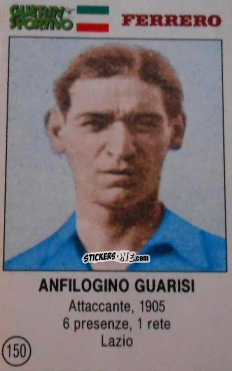 Figurina Anfilogino Guarisi - Azzurri. La Storia Della Nazionale Italiana n. 150 - Guerin Sportivo