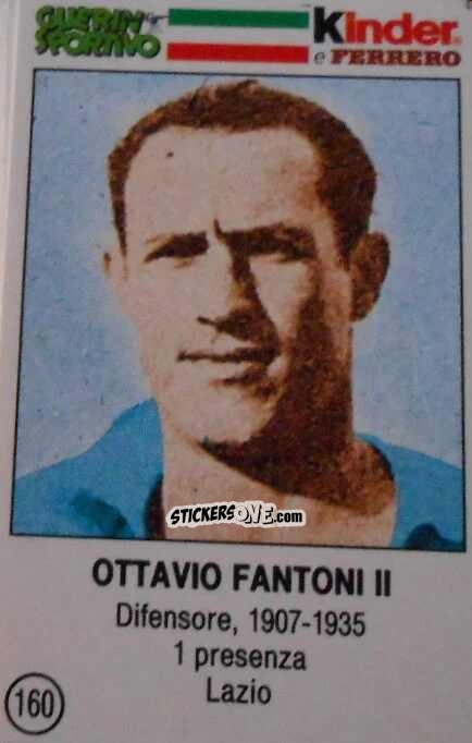 Figurina Ottavio Fantoni II - Azzurri. La Storia Della Nazionale Italiana n. 160 - Guerin Sportivo