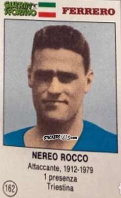 Cromo Nereo Rocco - Azzurri. La Storia Della Nazionale Italiana n. 162 - Guerin Sportivo
