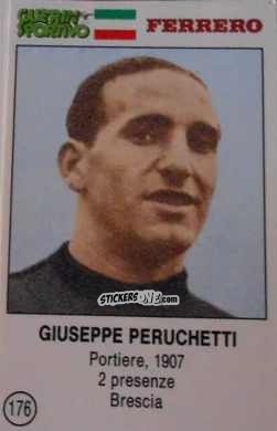 Cromo Giuseppe Peruchetti - Azzurri. La Storia Della Nazionale Italiana n. 176 - Guerin Sportivo