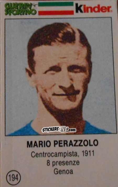 Figurina Mario Perazzolo - Azzurri. La Storia Della Nazionale Italiana n. 194 - Guerin Sportivo