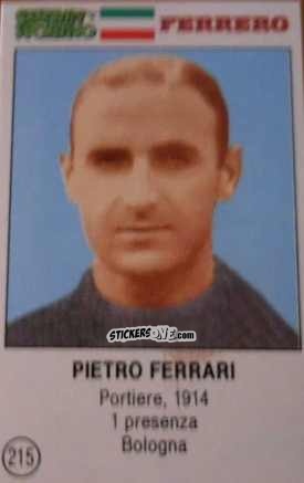 Cromo Pietro Ferrari - Azzurri. La Storia Della Nazionale Italiana n. 215 - Guerin Sportivo