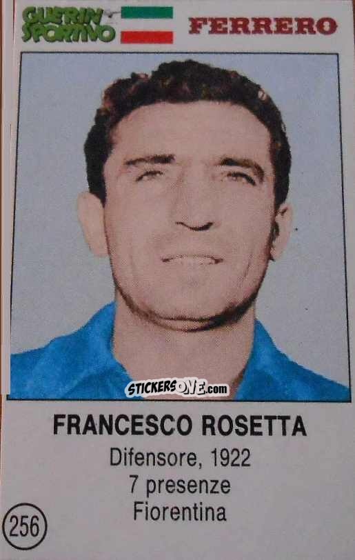 Figurina Francesco Rosetta - Azzurri. La Storia Della Nazionale Italiana n. 256 - Guerin Sportivo