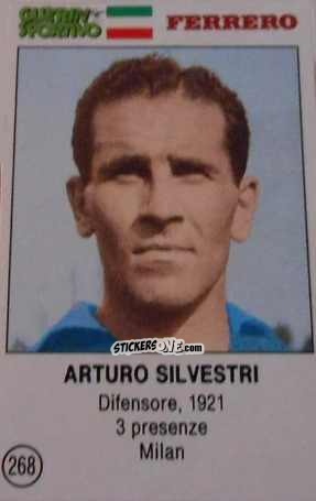 Cromo Arturo Silvestri - Azzurri. La Storia Della Nazionale Italiana n. 268 - Guerin Sportivo