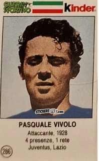Figurina Pasquale Vivolo - Azzurri. La Storia Della Nazionale Italiana n. 286 - Guerin Sportivo