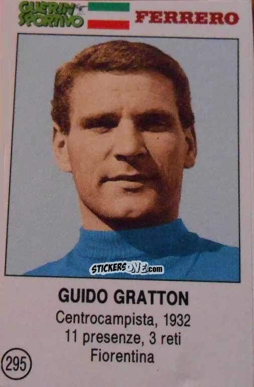 Cromo Guido Gratton - Azzurri. La Storia Della Nazionale Italiana n. 295 - Guerin Sportivo