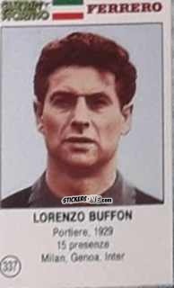 Cromo Lorenzo Buffon - Azzurri. La Storia Della Nazionale Italiana n. 337 - Guerin Sportivo