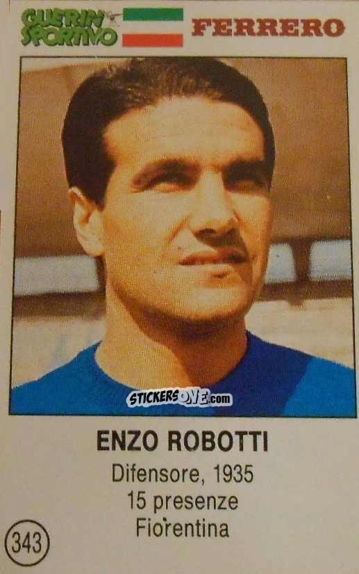 Figurina Enzo Robotti - Azzurri. La Storia Della Nazionale Italiana n. 343 - Guerin Sportivo