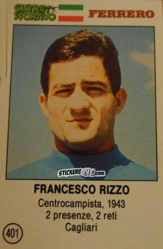 Sticker Francesco Rizzo - Azzurri. La Storia Della Nazionale Italiana n. 401 - Guerin Sportivo