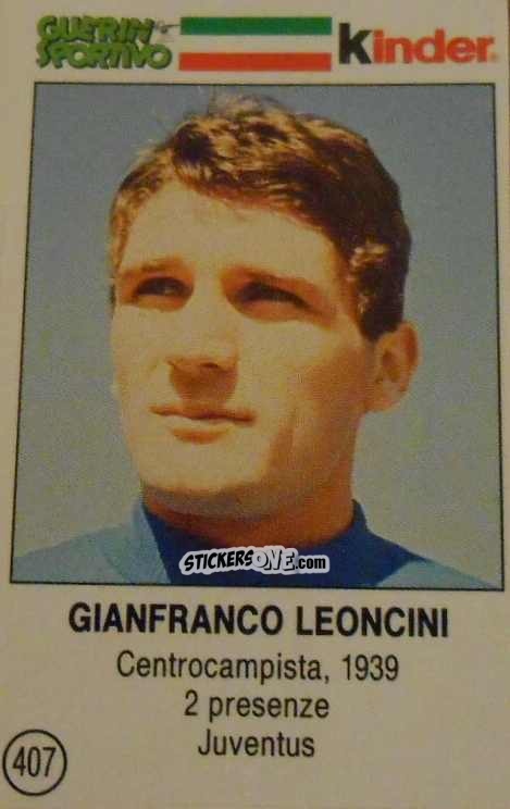 Cromo Gianfranco Leoncini - Azzurri. La Storia Della Nazionale Italiana n. 407 - Guerin Sportivo