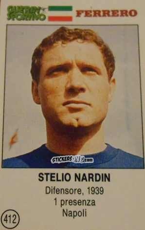 Figurina Stelio Nardin - Azzurri. La Storia Della Nazionale Italiana n. 412 - Guerin Sportivo