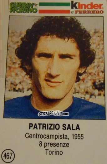 Cromo Patrizio Sala - Azzurri. La Storia Della Nazionale Italiana n. 467 - Guerin Sportivo