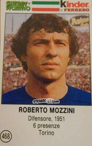 Figurina Roberto Mozzini - Azzurri. La Storia Della Nazionale Italiana n. 468 - Guerin Sportivo
