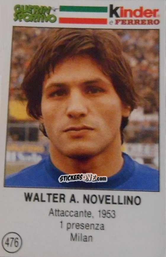 Figurina Walter A. Novellino - Azzurri. La Storia Della Nazionale Italiana n. 476 - Guerin Sportivo