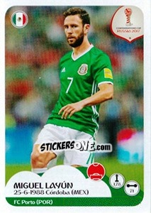 Figurina Miguel Layún - FIFA Confederation Cup Russia 2017 n. 121 - Panini