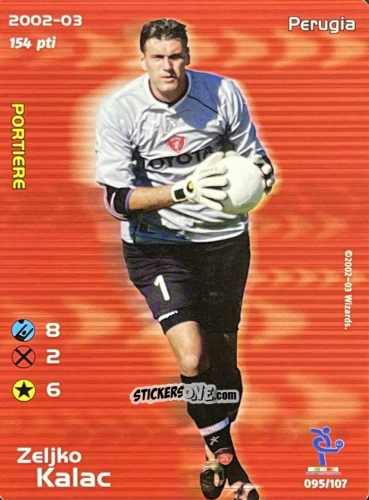Figurina Zeljko Kalac - Football Champions Italy 2002-2003 n. 95 - Wizards of The Coast