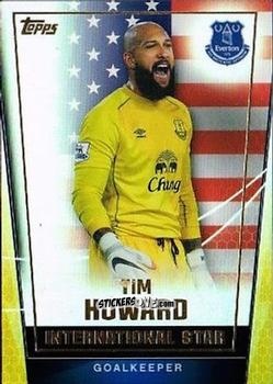 Figurina Tim Howard - Premier Club 2014-2015 n. 173 - Topps