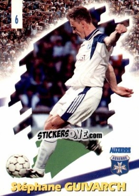 Sticker Stephane Guivarc'h - FOOT Cards 1997-1998 n. 6 - Panini