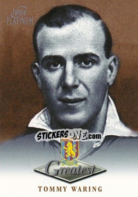 Figurina Tommy Waring - Aston Villa Greatest Platinum 1999 n. 47 - Futera