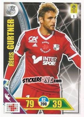 Figurina Régis Gurtner - FOOT 2017-2018. Adrenalyn XL n. 1 - Panini