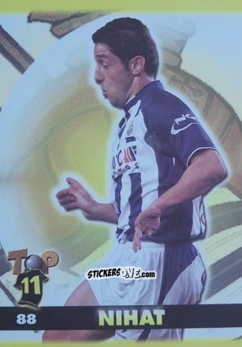 Figurina Nihat - Top Liga 2004-2005 n. 88 - Mundicromo