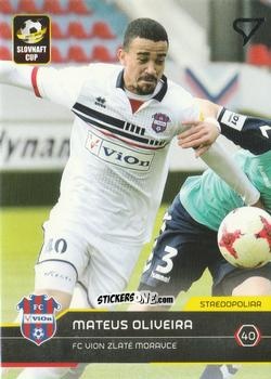 Cromo Mateus Oliveira - Futbalove Slovensko 2017-2018 n. S087 - SportZoo