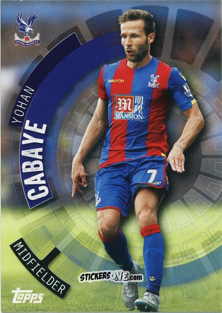 Figurina Yohan Cabaye - Premier Club 2015-2016 n. 34 - Topps