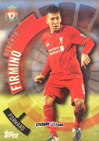 Figurina Roberto Firmino - Premier Club 2015-2016 n. 58 - Topps