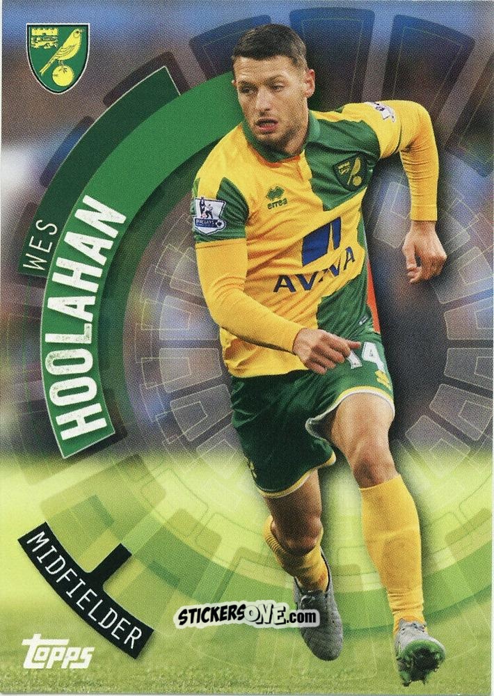 Cromo Wes Hoolahan - Premier Club 2015-2016 n. 87 - Topps