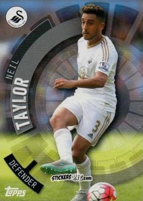 Figurina Neil Taylor - Premier Club 2015-2016 n. 116 - Topps