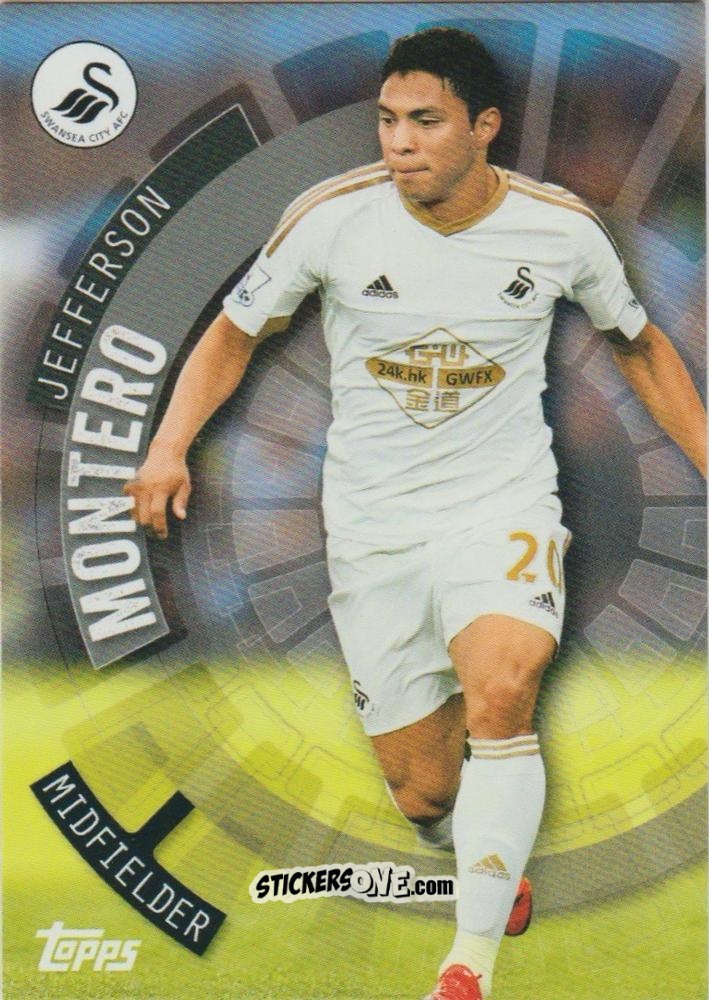 Cromo Jefferson Montero - Premier Club 2015-2016 n. 118 - Topps