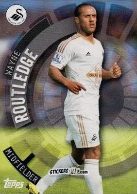 Figurina Wayne Routledge - Premier Club 2015-2016 n. 120 - Topps