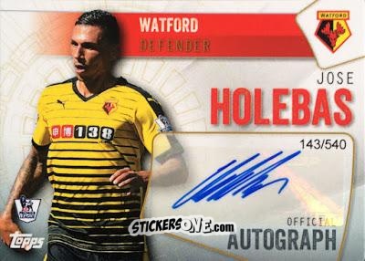 Figurina Jose Holebas - Premier Club 2015-2016 n. A-JH - Topps