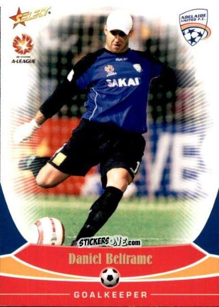 Cromo Daniel Beltrame - Hyundai A-League 2006 n. 5 - Select