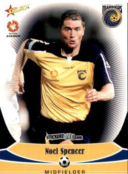 Cromo Noel Spencer - Hyundai A-League 2006 n. 19 - Select