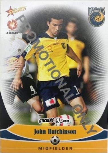 Cromo John Hutchinson - Hyundai A-League 2006 n. 22-p - Select