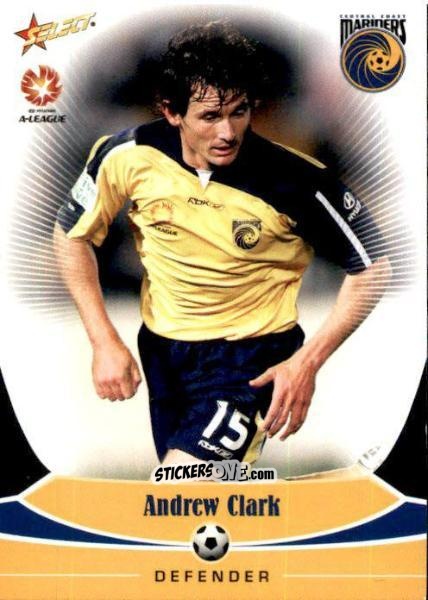 Cromo Andrew Clark - Hyundai A-League 2006 n. 27 - Select