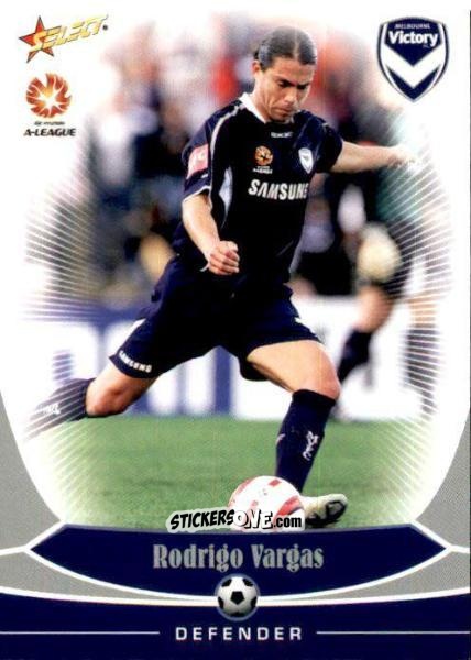 Cromo Rodrigo Vargas - Hyundai A-League 2006 n. 32 - Select