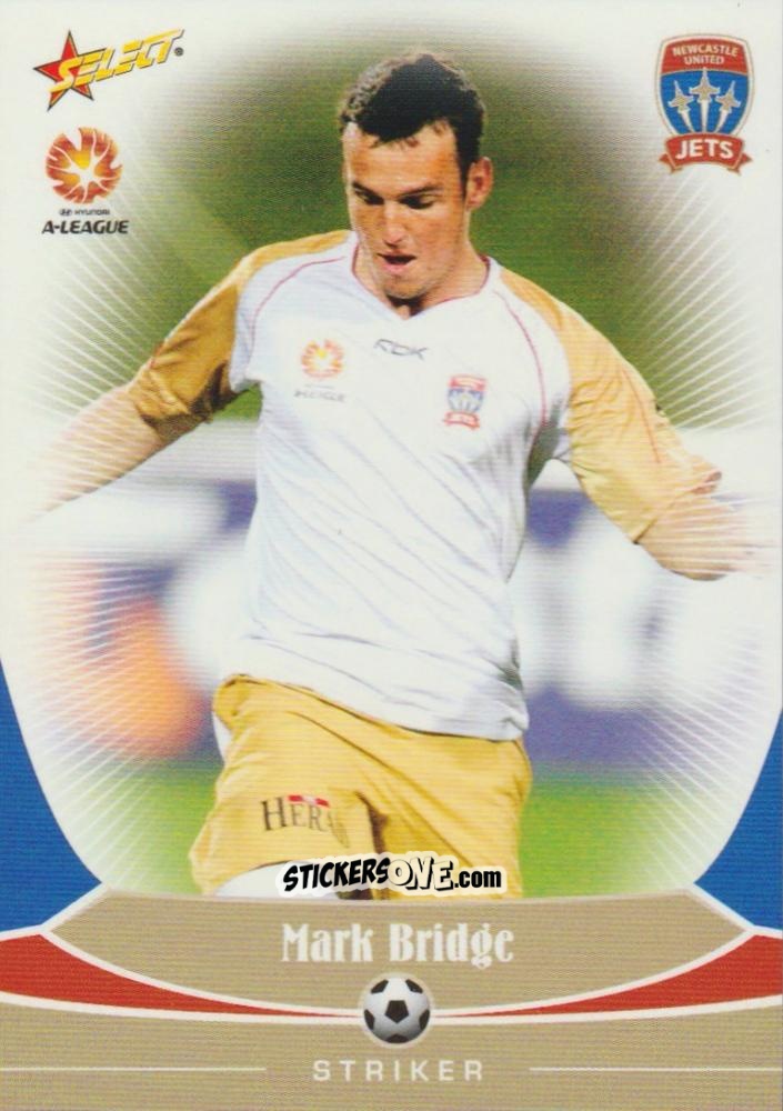 Cromo Mark Bridge - Hyundai A-League 2006 n. 44 - Select