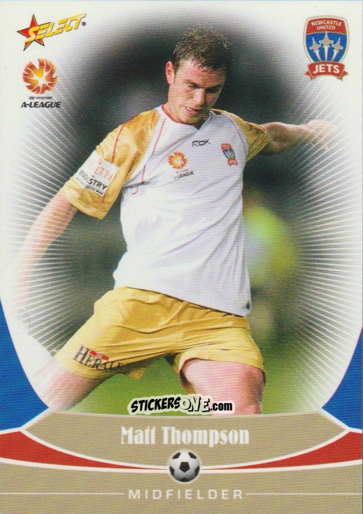 Cromo Matt Thompson - Hyundai A-League 2006 n. 45 - Select